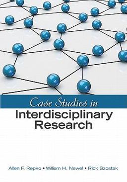 Case Studies in Interdisciplinary Research  9781412982481 Front Cover