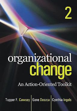 Organizational Change An Action-Oriented Toolkit 2nd 9781412982856 Front Cover
