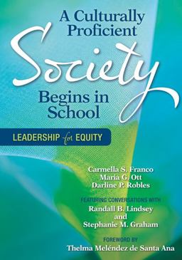 Culturally Proficient Society Begins in School Leadership for Equity  9781412986533 Front Cover