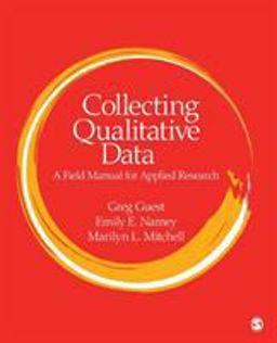 Collecting Qualitative Data A Field Manual for Applied Research  9781412986847 Front Cover