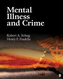 Mental Illness and Crime  9781412987073 Front Cover