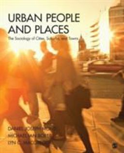Urban People and Places The Sociology of Cities, Suburbs, and Towns  9781412987424 Front Cover