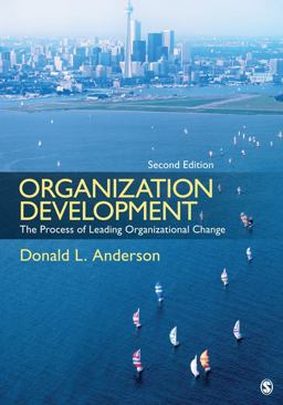Organization Development The Process of Leading Organizational Change 2nd 9781412987745 Front Cover