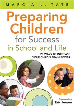 Preparing Children for Success in School and Life 20 Ways to Increase Your Child's Brain Power  9781412988445 Front Cover