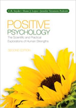Positive Psychology The Scientific and Practical Explorations of Human Strengths 2nd 9781412990622 Front Cover