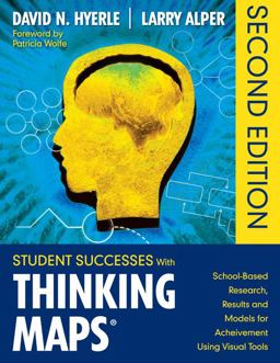 Student Successes with Thinking Mapsï¿½ School-Based Research, Results, and Models for Achievement Using Visual Tools 2nd 9781412990899 Front Cover
