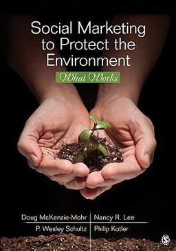 Social Marketing to Protect the Environment What Works  9781412991292 Front Cover