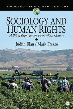 Sociology and Human Rights A Bill of Rights for the Twenty-First Century  9781412991384 Front Cover