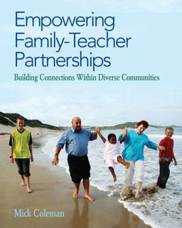 Empowering Family-Teacher Partnerships Building Connections Within Diverse Communities  9781412992329 Front Cover