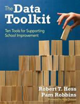 Data Toolkit Ten Tools for Supporting School Improvement  9781412992978 Front Cover