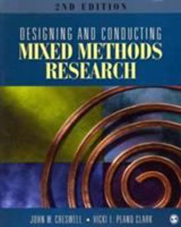 BUNDLE: Creswell: Designing and Conducting Mixed Methods Research 2e + Plano Clark: the Mixed Methods Reader BUNDLE: Creswell: Designing and Conducting Mixed Methods Research 2e + Plano Clark: the Mixed Methods Reader