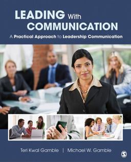 Leading with Communication A Practical Approach to Leadership Communication  9781412994262 Front Cover