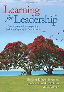 Learning for Leadership Developmental Strategies for Building Capacity in Our Schools  9781412994408 Front Cover