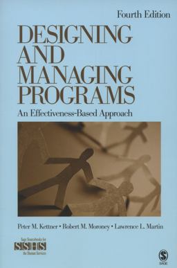 Designing and Managing Programs An Effectiveness-Based Approach 4th 9781412995160 Front Cover