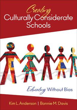Creating Culturally Considerate Schools Educating Without Bias  9781412996242 Front Cover