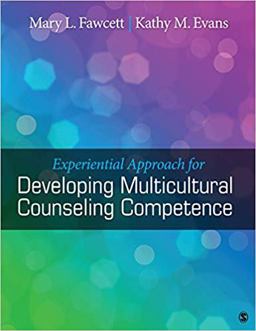 Experiential Approach for Developing Multicultural Counseling Competence  9781412996525 Front Cover