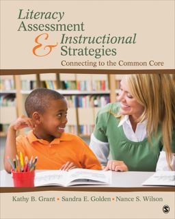 Literacy Assessment and Instructional Strategies Connecting to the Common Core  9781412996587 Front Cover