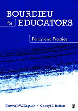 Bourdieu for Educators Policy and Practice  9781412996594 Front Cover