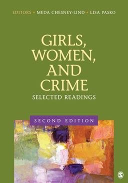 Girls, Women, and Crime Selected Readings 2nd 9781412996709 Front Cover