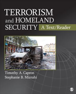 Terrorism and Homeland Security A Text/Reader  9781412997126 Front Cover