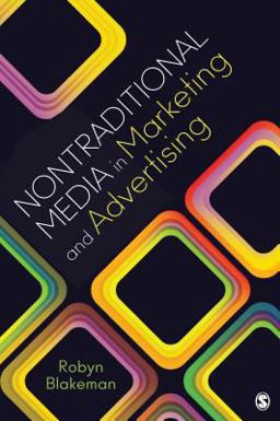 Nontraditional Media in Marketing and Advertising  9781412997614 Front Cover