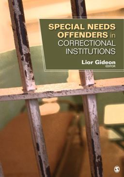 Special Needs Offenders in Correctional Institutions  9781412998130 Front Cover