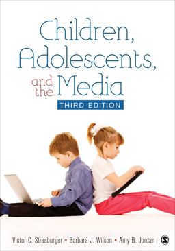 Children, Adolescents, and the Media 3rd 9781412999267 Front Cover