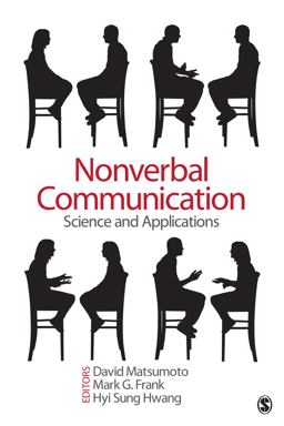 Nonverbal Communication Science and Applications  9781412999304 Front Cover