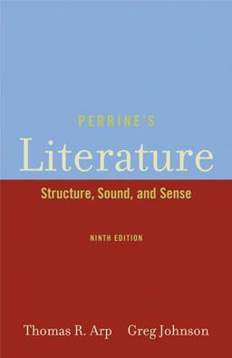 Perrine's Literature Structure, Sound, and Sense 9th 9781413006544 Front Cover