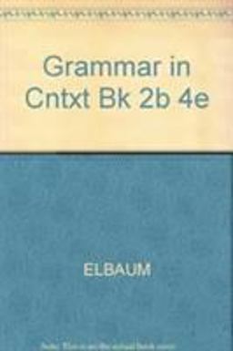 Grammar in Context Split Text 2b (Lessons 8-14) Grammar in Context Split Text 2b (Lessons 8-14)