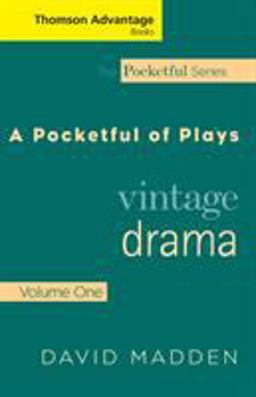 Cengage Advantage Books: a Pocketful of Plays Cengage Advantage Books: a Pocketful of Plays