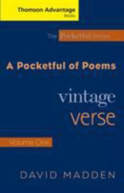 Cengage Advantage Books: a Pocketful of Poems Vintage Verse, Volume I, Revised Edition  9781413015584 Front Cover