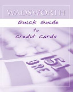 Wadsworth Quick Guide to Credit Cards