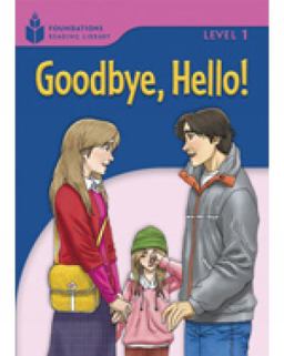 Goodbye, Hello