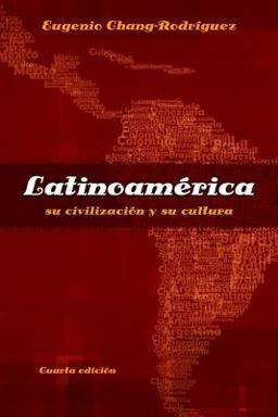 LatinoamÃƒrica Su CivilizaciÃ¯Â½n y Su Cultura 4th 9781413032178 Front Cover