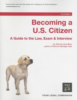 Becoming a U. S. Citizen A Guide to the Law, Exam and Interview 3rd 9781413305241 Front Cover