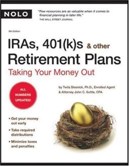 IRAs, 401(k)s and Other Retirement Plans Taking Your Money Out 8th 9781413306965 Front Cover