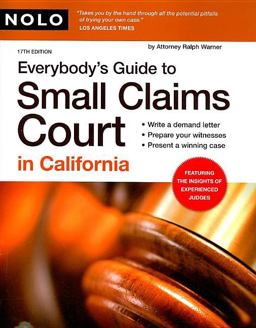 Everybody's Guide to Small Claims Court in California 17th 9781413307597 Front Cover