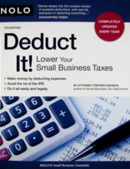 Deduct It! Lower Your Small Business Taxes 5th 9781413309041 Front Cover