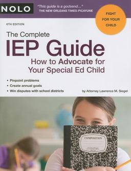 Complete IEP Guide How to Advocate for Your Special Ed Child 6th 9781413309300 Front Cover