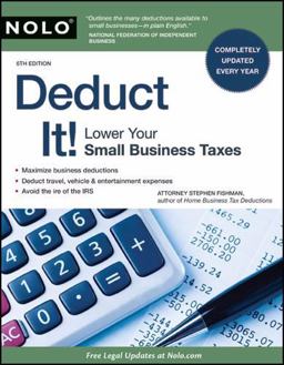 Deduct It! Lower Your Small Business Taxes 6th 9781413310610 Front Cover