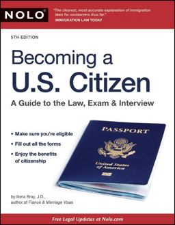 Becoming a U. S. Citizen A Guide to the Law, Exam and Interview 5th 9781413312652 Front Cover