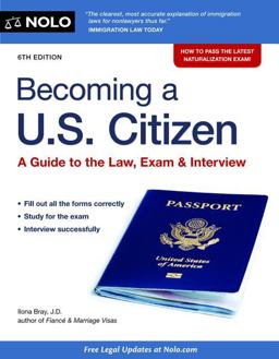Becoming a U. S. Citizen A Guide to the Law, Exam and Interview 6th 9781413317459 Front Cover