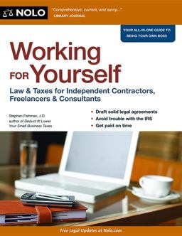 Working for Yourself Law and Taxes for Independent Contractors, Freelancers and Consultants 9th 9781413319811 Front Cover