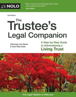Trustee's Legal Companion A Step-By-Step Guide to Administering a Living Trust 3rd 9781413320947 Front Cover