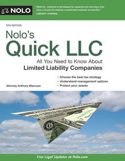 Nolo's Quick LLC All You Need to Know about Limited Liability Companies (Quick and Legal) 8th 9781413321029 Front Cover