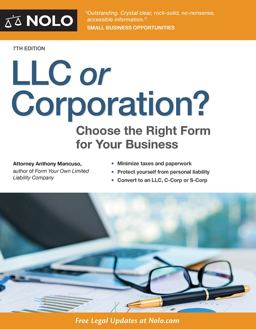 LLC or Corporation? How to Choose the Right Form for Your Business 7th 9781413323177 Front Cover