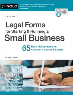 Legal Forms for Starting and Running a Small Business 65 Essential Agreements, Contracts, Leases and Letters 13th 2024 9781413331943 Front Cover