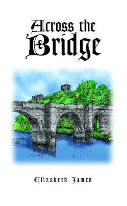 Across the Bridge Across the Bridge