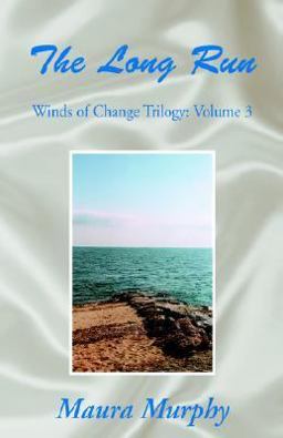 The Long Run: Winds of Change Trilogy: Volume 3 The Long Run: Winds of Change Trilogy: Volume 3